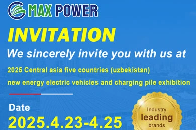 Join MAX POWER at the 2025 Central Asia New Energy Electric Vehicles & Charging Pile Expo!